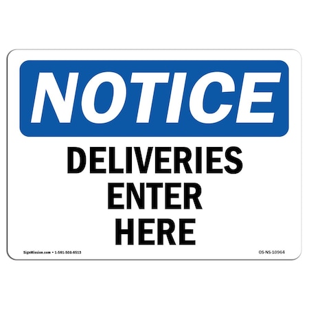Signmission OSHA Notice Sign, 10" Height, 14" Width, Rigid Plastic, Deliveries Enter Here Sign, Landscape OS-NS-P-1014-L-10964